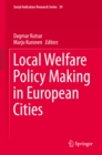 Image for Local Welfare Policy Making in European Cities