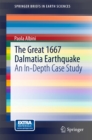 Image for Great 1667 Dalmatia Earthquake: An In-Depth Case Study