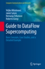 Image for Guide to DataFlow Supercomputing: Basic Concepts, Case Studies, and a Detailed Example