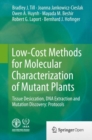 Image for Low-Cost Methods for Molecular Characterization of Mutant Plants : Tissue Desiccation, DNA Extraction and Mutation Discovery: Protocols