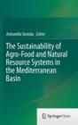 Image for The Sustainability of Agro-Food and Natural Resource Systems in the Mediterranean Basin