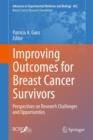 Image for Improving Outcomes for Breast Cancer Survivors : Perspectives on Research Challenges and Opportunities