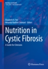Image for Nutrition in Cystic Fibrosis: A Guide for Clinicians