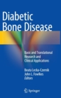 Image for Diabetic bone disease  : basic and translational research and clinical applications