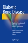 Image for Diabetic Bone Disease: Basic and Translational Research and Clinical Applications