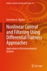 Image for Nonlinear Control and Filtering Using Differential Flatness Approaches: Applications to Electromechanical Systems