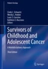 Image for Survivors of Childhood and Adolescent Cancer: A Multidisciplinary Approach