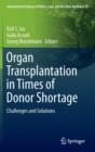 Image for Organ Transplantation in Times of Donor Shortage