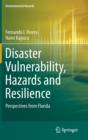 Image for Disaster vulnerability, hazards and resilience  : perspectives from Florida