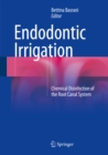 Image for Endodontic Irrigation: Chemical disinfection of the root canal system