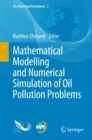 Image for Mathematical modelling and numerical simulation of oil pollution problems