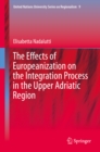 Image for Effects of Europeanization on the Integration Process in the Upper Adriatic Region