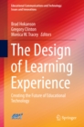Image for Design of Learning Experience: Creating the Future of Educational Technology