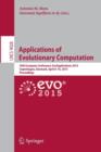 Image for Applications of Evolutionary Computation : 18th European Conference, EvoApplications 2015, Copenhagen, Denmark, April 8-10, 2015, Proceedings