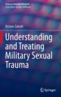 Image for Understanding and Treating Military Sexual Trauma