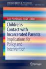 Image for Children’s Contact with Incarcerated Parents : Implications for Policy and Intervention