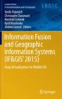 Image for Information Fusion and Geographic Information Systems (IF&amp;GIS&#39; 2015) : Deep Virtualization for Mobile GIS