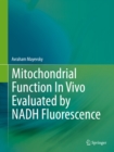 Image for Mitochondrial Function In Vivo Evaluated by NADH Fluorescence