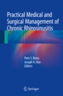Image for Practical Medical and Surgical Management of Chronic Rhinosinusitis