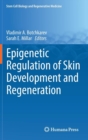 Image for Epigenetic Regulation of Skin Development and Regeneration