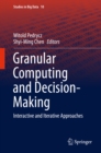 Image for Granular Computing and Decision-Making: Interactive and Iterative Approaches : 10