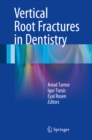 Image for Vertical Root Fractures in Dentistry