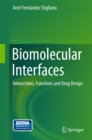 Image for Biomolecular interfaces: interactions, functions and drug design
