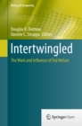 Image for Intertwingled: the work and influence of Ted Nelson