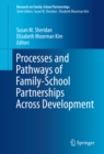 Image for Processes and Pathways of Family-School Partnerships Across Development : 2