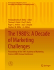 Image for The 1980&#39;s: A Decade of Marketing Challenges: Proceedings of the 1981 Academy of Marketing Science (AMS) Annual Conference