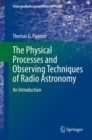 Image for Physical Processes and Observing Techniques of Radio Astronomy: An Introduction