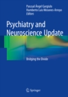 Image for Psychiatry and Neuroscience Update: Bridging the Divide