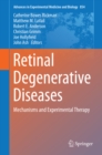 Image for Retinal degenerative diseases: mechanisms and experimental therapy