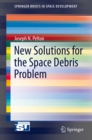 Image for New Solutions for the Space Debris Problem