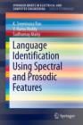 Image for Language identification using spectral and prosodic features
