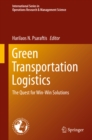 Image for Green Transportation Logistics: The Quest for Win-Win Solutions