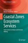 Image for Coastal Zones Ecosystem Services : From Science to Values and Decision Making
