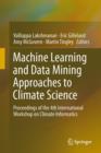 Image for Machine Learning and Data Mining Approaches to Climate Science : Proceedings of the 4th International Workshop on Climate Informatics