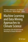 Image for Machine Learning and Data Mining Approaches to Climate Science: Proceedings of the 4th International Workshop on Climate Informatics