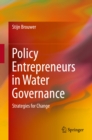 Image for Policy Entrepreneurs in Water Governance: Strategies for Change