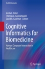 Image for Cognitive Informatics for Biomedicine: Human Computer Interaction in Healthcare