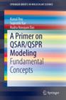 Image for A Primer on QSAR/QSPR Modeling