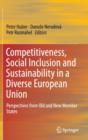 Image for Competitiveness, Social Inclusion and Sustainability in a Diverse European Union