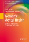Image for Women&#39;s Mental Health: Resistance and Resilience in Community and Society
