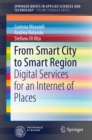 Image for From Smart City to Smart Region: Digital Services for an Internet of Places
