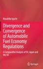 Image for Divergence and convergence of automobile fuel economy regulations  : a comparative analysis of EU, Japan and the US