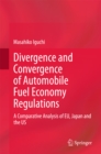 Image for Divergence and Convergence of Automobile Fuel Economy Regulations: A Comparative Analysis of EU, Japan and the US