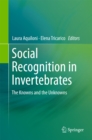 Image for Social Recognition in Invertebrates: The Knowns and the Unknowns