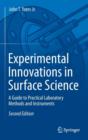 Image for Experimental innovations in surface science  : a guide to practical laboratory methods and instruments