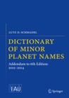Image for Dictionary of Minor Planet Names: Addendum to 6th Edition: 2012-2014
